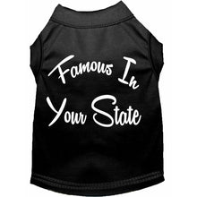 Load image into Gallery viewer, Famous in 'Your State' Custom Dog Shirt - Petponia