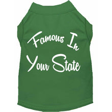 Load image into Gallery viewer, Famous in 'Your State' Custom Dog Shirt - Petponia