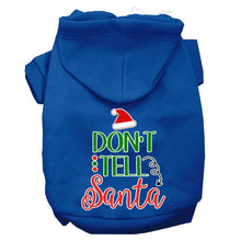 Load image into Gallery viewer, Don&#39;t Tell Santa Pet Hoodie - Blue / XS - Blue / Small - Blue / Medium - Blue / Large - Blue / XL - Blue / XXL - Blue / XXXL - Blue / 4XL - Blue / 5XL - Blue / 6XL
