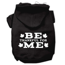 Load image into Gallery viewer, Be Thankful For Me Dog Hoodie - Petponia