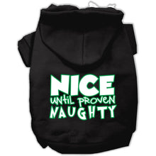 Load image into Gallery viewer, Nice until proven Naughty Pet Hoodie - Black / XS - Black / Small - Black / Medium - Black / Large - Black / XL - Black / XXL - Black / XXXL - Black / 4XL - Black / 5XL - Black / 6XL
