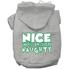 Load image into Gallery viewer, Nice until proven Naughty Pet Hoodie - Grey / XS - Grey / Small - Grey / Medium - Grey / Large - Grey / XL - Grey / XXL - Grey / XXXL - Grey / 4XL - Grey / 5XL - Grey / 6XL