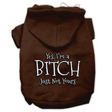 Load image into Gallery viewer, Yes Im a Bitch Just not Yours Screen Print Pet Hoodies - Petponia