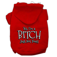 Load image into Gallery viewer, Yes Im a Bitch Just not Yours Screen Print Pet Hoodies - Petponia