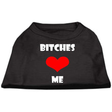 Load image into Gallery viewer, Bitches Love Me Screen Print Shirts - Petponia