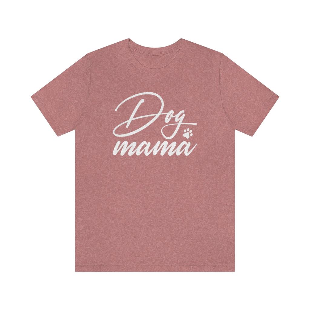 Dog Mama T-shirt - Petponia