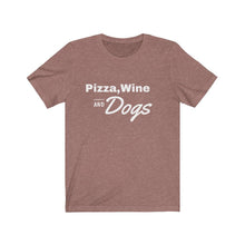 Load image into Gallery viewer, Pizza, Wine and Dogs Short Sleeve Tee - Petponia
