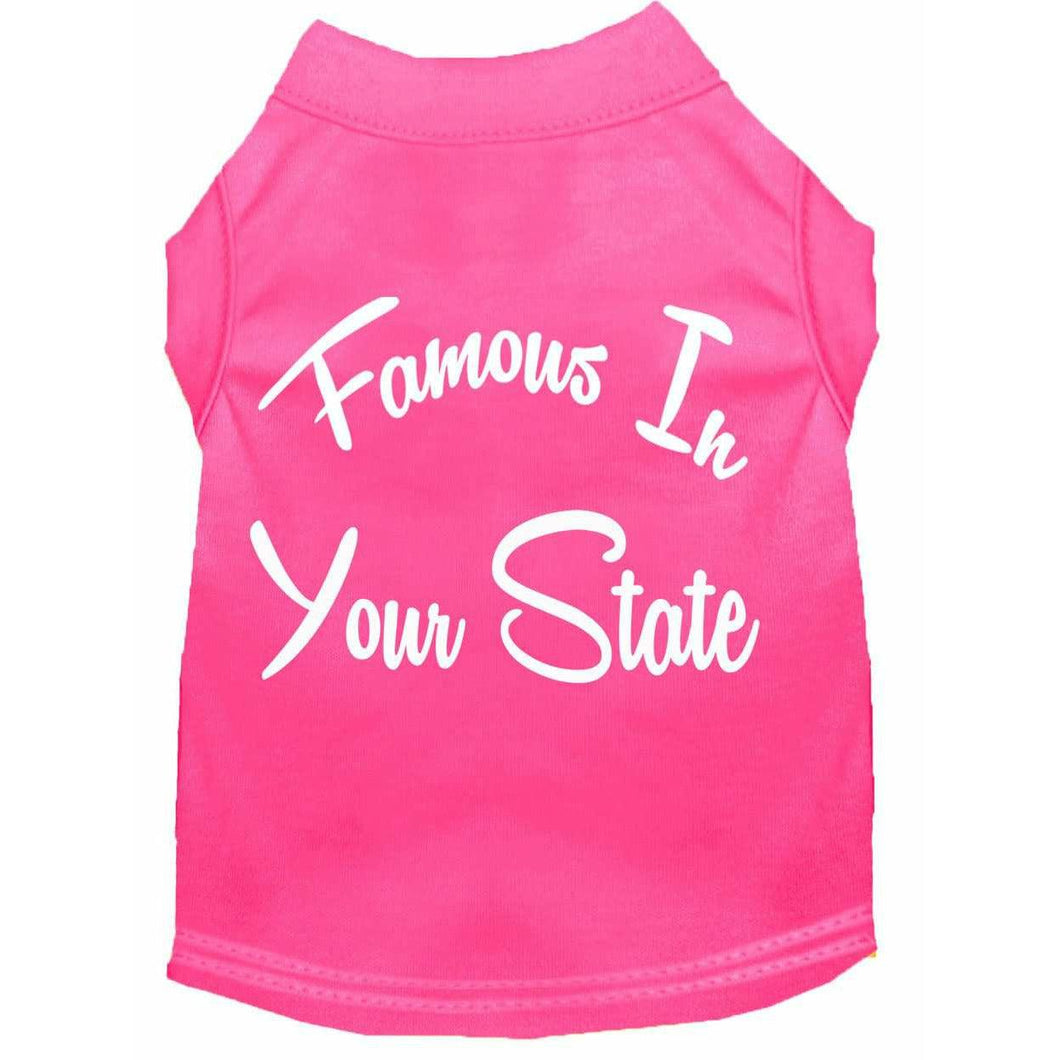 Famous in 'Your State' Custom Dog Shirt - Petponia