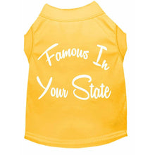 Load image into Gallery viewer, Famous in &#39;Your State&#39; Custom Dog Shirt - Petponia
