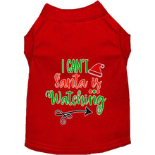 Load image into Gallery viewer, I Can&#39;t, Santa is Watching Pet Shirt - Red / XS - Red / Small - Red / Medium - Red / Large - Red / XL - Red / XXL - Red / XXXL - Red / 4XL - Red / 5XL - Red / 6XL
