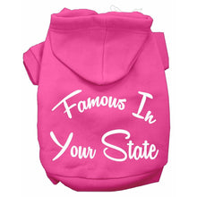Load image into Gallery viewer, Custom Famous in &#39;Your State&#39; Dog Hoodie - Petponia
