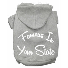 Load image into Gallery viewer, Custom Famous in &#39;Your State&#39; Dog Hoodie - Petponia
