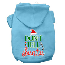 Load image into Gallery viewer, Don&#39;t Tell Santa Pet Hoodie - Baby Blue / XS - Baby Blue / Small - Baby Blue / Medium - Baby Blue / Large - Baby Blue / XL - Baby Blue / XXL - Baby Blue / XXXL - Baby Blue / 4XL - Baby Blue / 5XL - Baby Blue / 6XL
