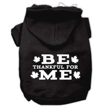 Load image into Gallery viewer, Be Thankful For Me Dog  Hoodie - Petponia
