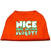 Load image into Gallery viewer, Nice until proven Naughty Pet Shirt - Orange / XS - Orange / Small - Orange / Medium - Orange / Large - Orange / XL - Orange / XXL - Orange / XXXL - Orange / 4XL - Orange / 5XL - Orange / 6XL
