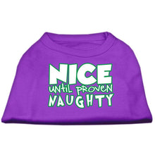 Load image into Gallery viewer, Nice until proven Naughty Pet Shirt - Purple / XS - Purple / Small - Purple / Medium - Purple / Large - Purple / XL - Purple / XXL - Purple / XXXL - Purple / 4XL - Purple / 5XL - Purple / 6XL
