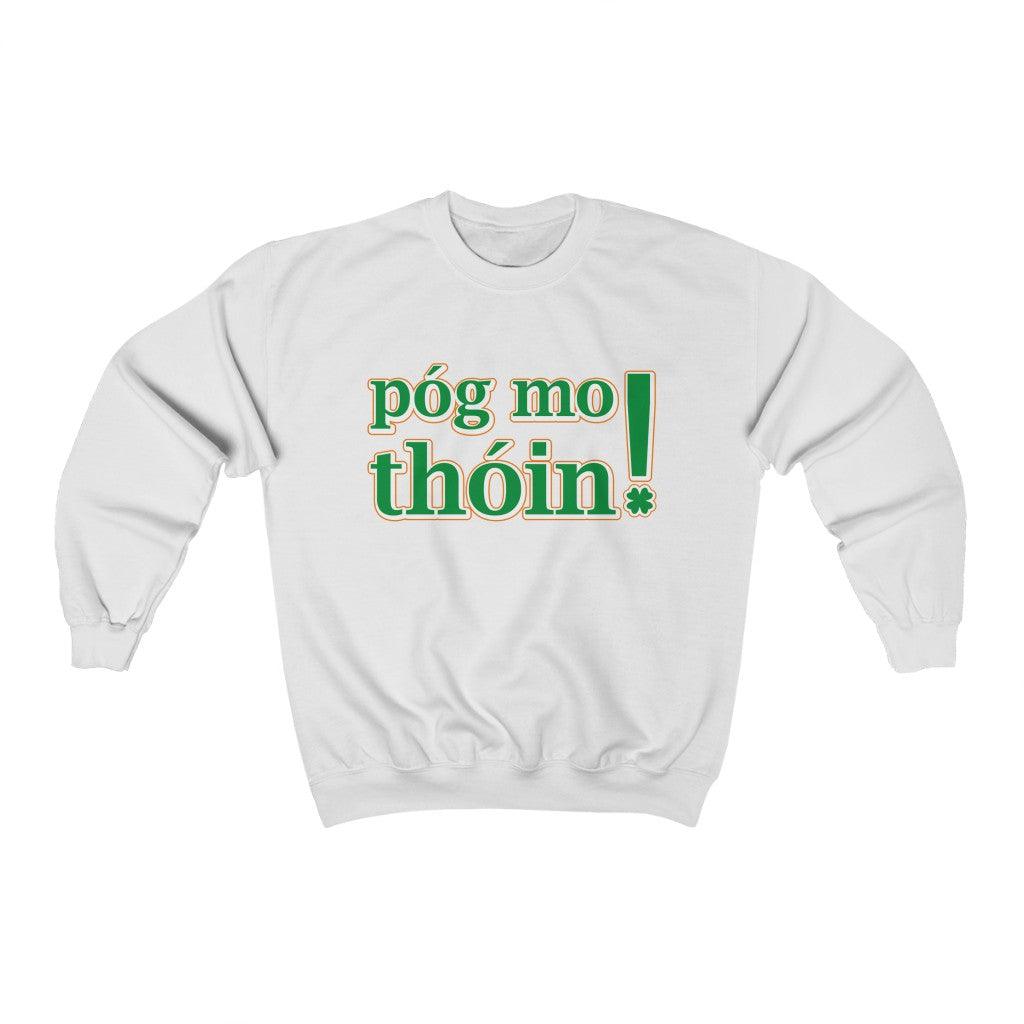 Pog Mo Thoin! Crewneck Sweatshirt (for humans) - Petponia