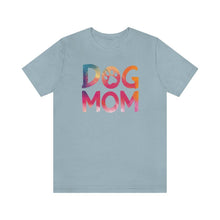Load image into Gallery viewer, Dog Mom T-shirt - Petponia
