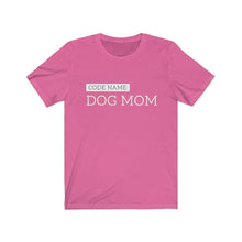 Load image into Gallery viewer, Code Name: Dog Mom Short Sleeve Tee - Petponia
